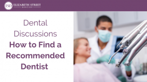 How to find a recommended dentist