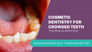 Cosmetic Dentistry For Crowded Teeth - Everything You Need To Know